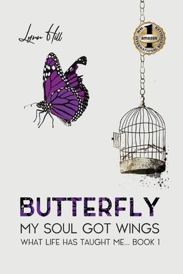 Butterfly: My Soul Got Wings Book Cover