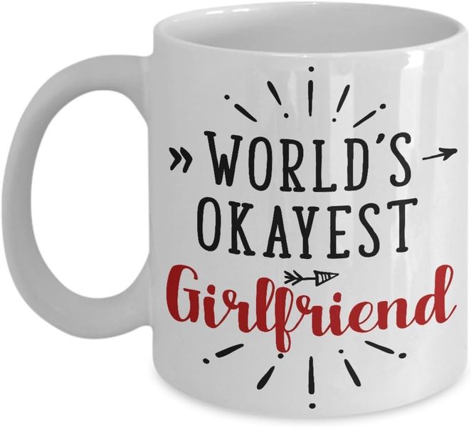 Okayest girlfriend! -Father's day-Mother's day-Valentines-Christmas Mug