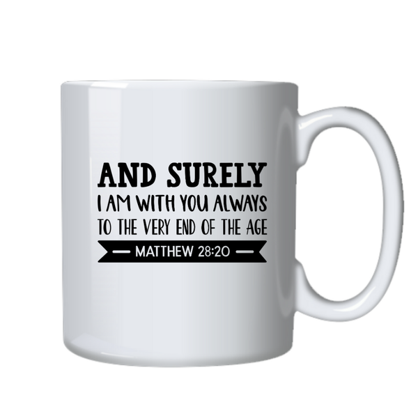 I am with You Bible Christian Theme Birthday Christmas Gift Mug Cup 402