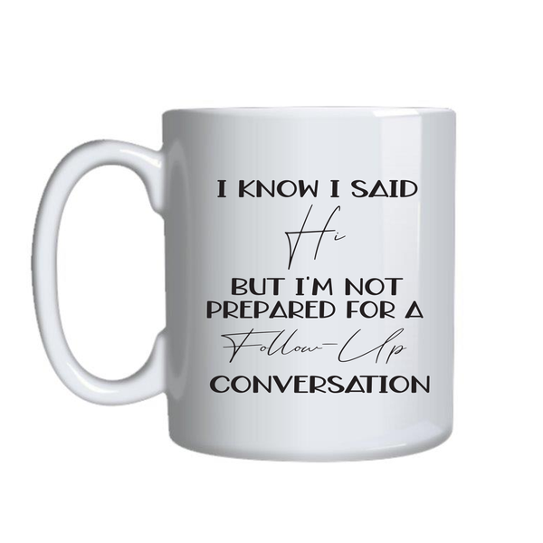 Hi Coffee Mug for Work Lovers Funny Graphic Designs Birthday Present