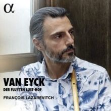 Van Eyck: Der Fluyten Lust-hof (CD / Album)