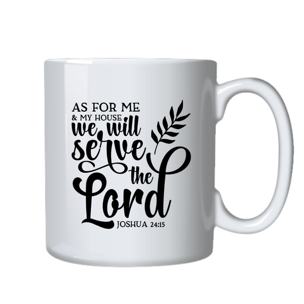 We will serve the Lord Christian Theme Birthday Christmas Gift Mug Cup 402
