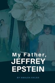 My Father, Jeffrey Epstein | Shop Today. Get it Tomorrow! | takealot.com