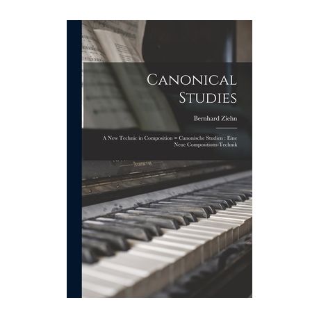 Canonic Studies - Bernhard Ziehn - Google Books