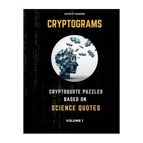 Cryptograms Cryptoquote Puzzles Based On Science Quotes Volume 1 Activity Book For Adults Perfect Gift For Puzzle Lovers Buy Online In South Africa Takealot Com