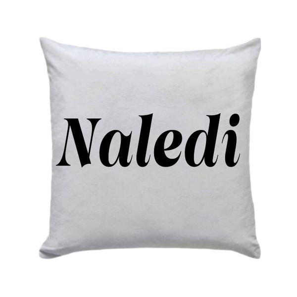 Naledi - Cushion /Pillow With Vinyl Letters Gift/Present - 30 x 30cm