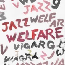 Welfare Jazz (Vinyl / 12" Album)