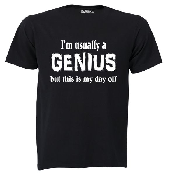 Usually a Genius - Adults - T-Shirt