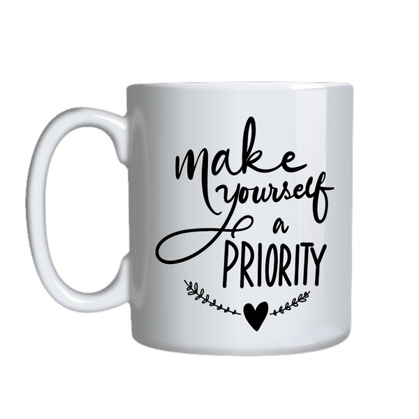 Priority Coffee Cups Motivational Graphic Mug Design Birthday Present