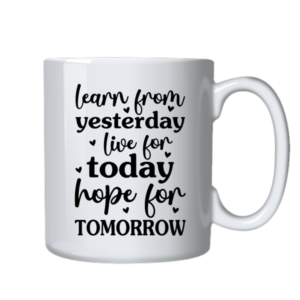 Motivational Positive Mug - Hope for Tomorrow