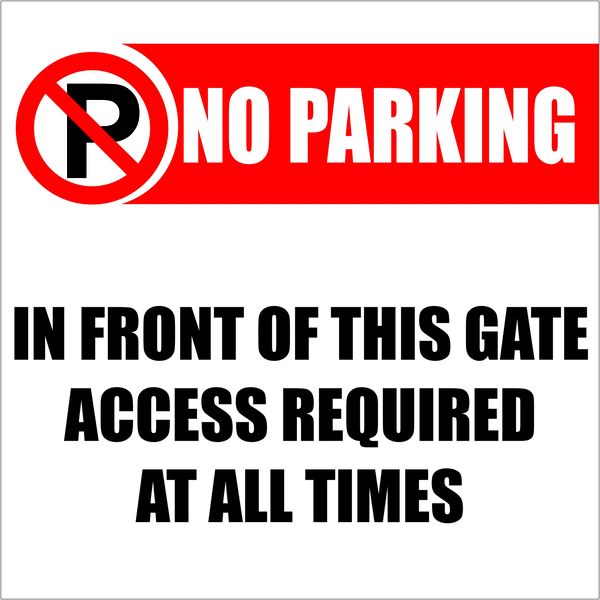 No Parking In Front of The Gate Access Required At All Times Sign - 2 Pack