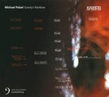 Michael Pelzel: Gravity's Rainbow (CD / Album)