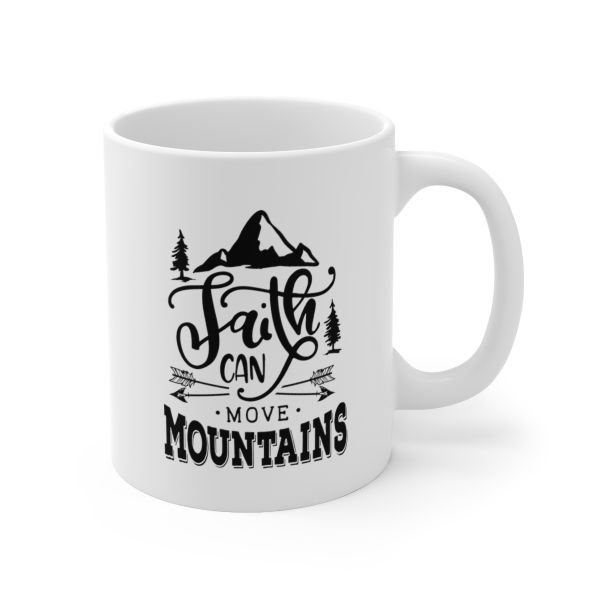 Imaging Architects Faith Can Move Mountains Ceramic Mug 11oz