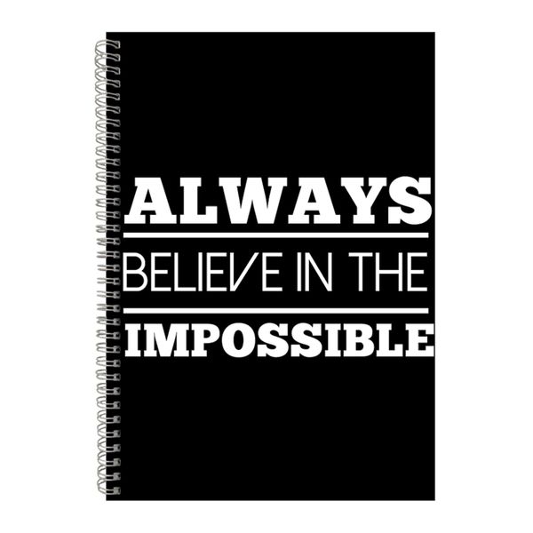 Impossible A4 Notebook Spiral Lined Motivational Saying Graphic Notepad 169