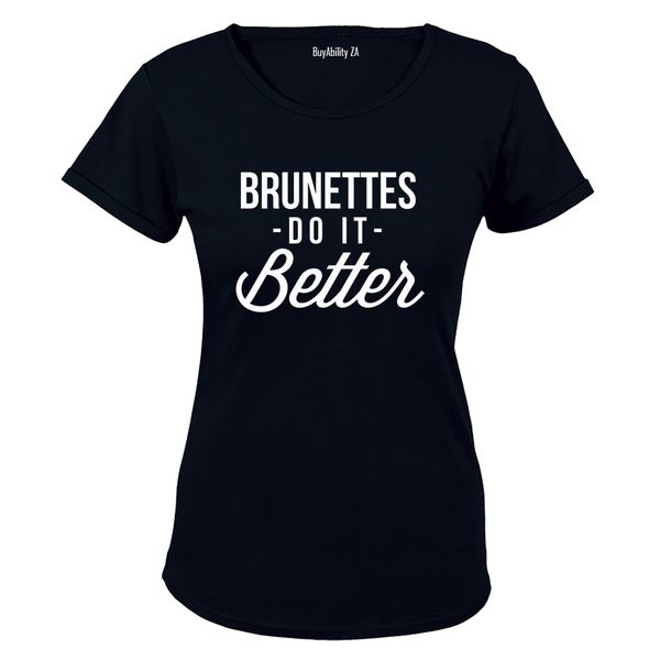 Brunettes Do It Better - Ladies - T-Shirt - Black