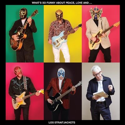 What's So Funny About Peace, Love and Los Straitjackets (Vinyl / 12" Album)