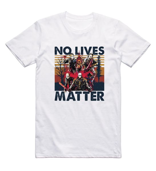 Horror T-Shirt: No Lives Matter