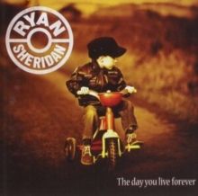 The Day You Live Forever (CD / Album)