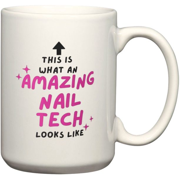 This Is What An Amazing Nail Tech Looks Like Gift Coffee Mug