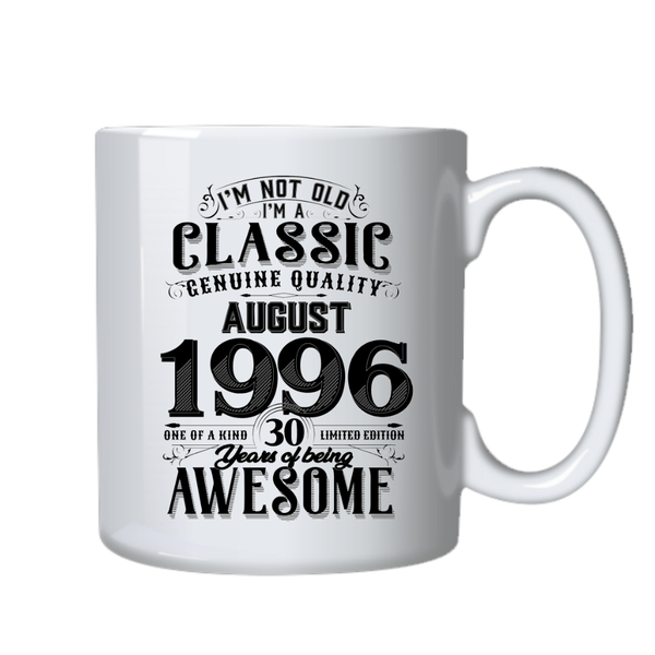 30 Years Old Born in August 1996 Birthday Gift Cup Mug