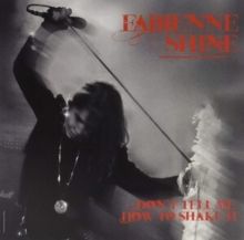 Don't Tell Me How to Shake It (Vinyl / 12" Album)