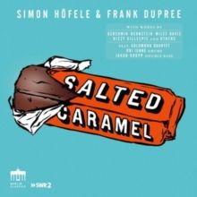 Simon Höfele &amp; Frank Dupree: Salted Caramel (CD / Album Digipak)