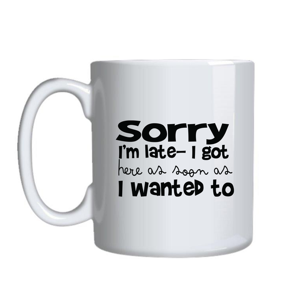 Late Coffee Mug for Work Lovers Funny Graphic Designs Birthday Present
