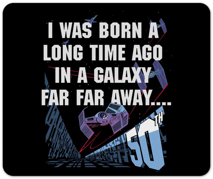 50th Birthday Born In A Galaxy Far Away Star Wars Gift Mousepad