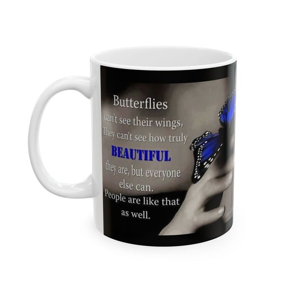Butterflies can't see their wings - Mug