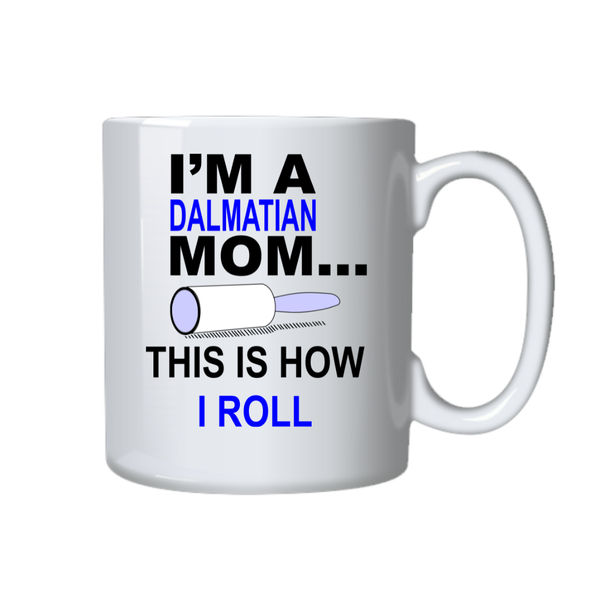 Pet Coffee Mug - I'm A Dalmatian Mom