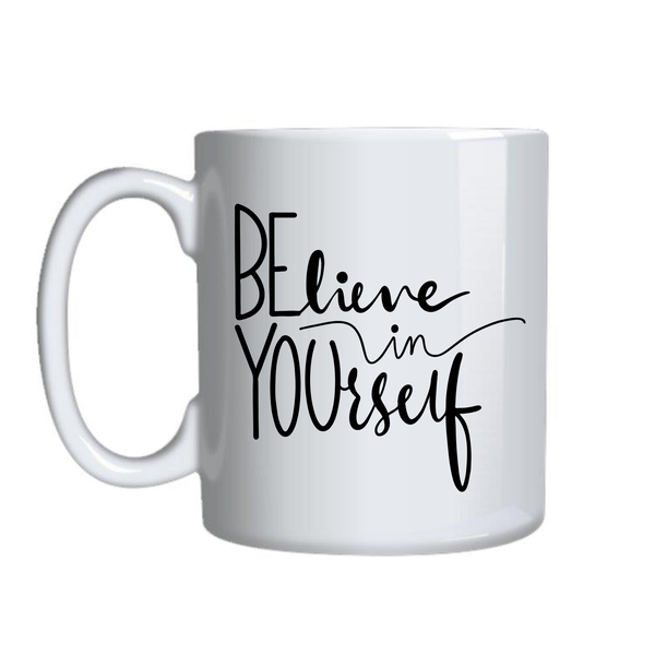 Believe Coffee Cups Motivational Graphic Mug Design Birthday Present