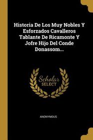 Historia De Los Muy Nobles Y Esforzados Cavalleros Tablante De