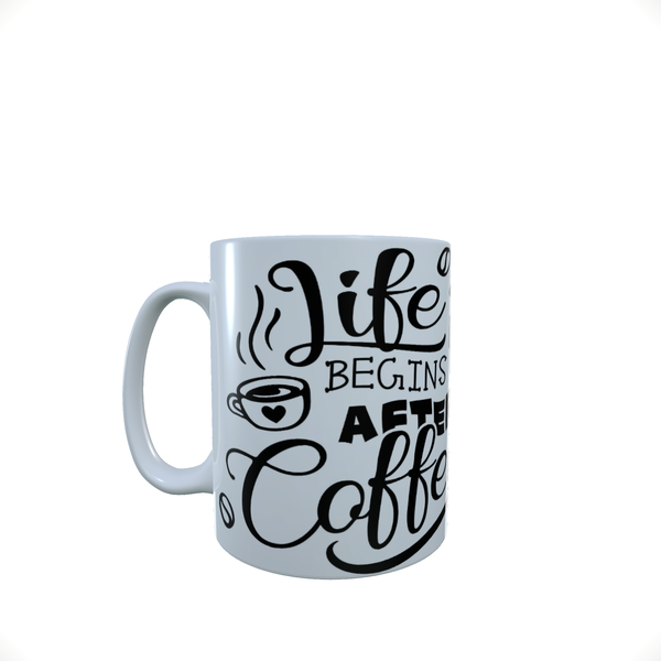 Life Begins After Coffee - Coffee Mug