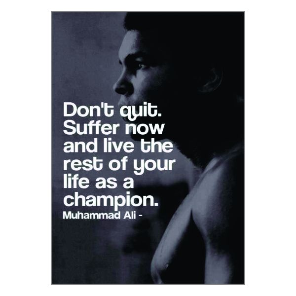 Mohamad Ali Dont Quit- A1 Poster