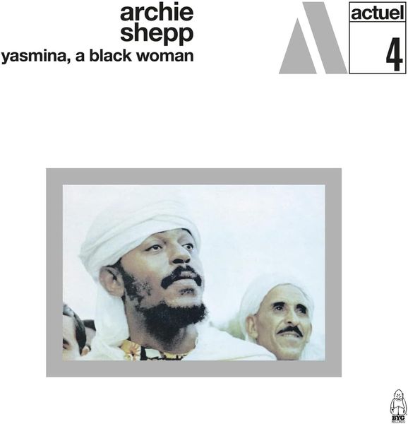 Archie Shepp - Yasmina a Black Woman