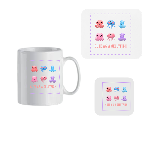 Mug, Coaster and Mouse Pad Combo - Cute as a Jelly Fish