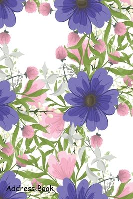 Address Book: For Contacts, Addresses, Phone, Email, Note, Emergency Contacts, Alphabetical Index With Trendy Seamless Floral