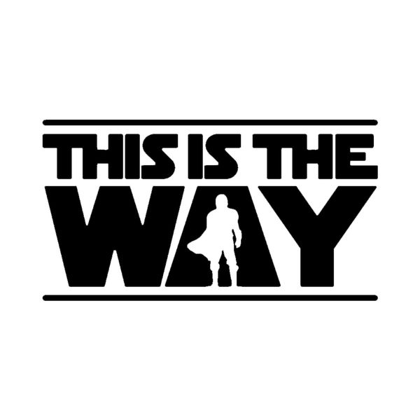 This is the Way - Car Decal Vinyl Sticker