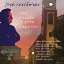 José Serebrier: Last Tango Before Sunrise (CD / Album)