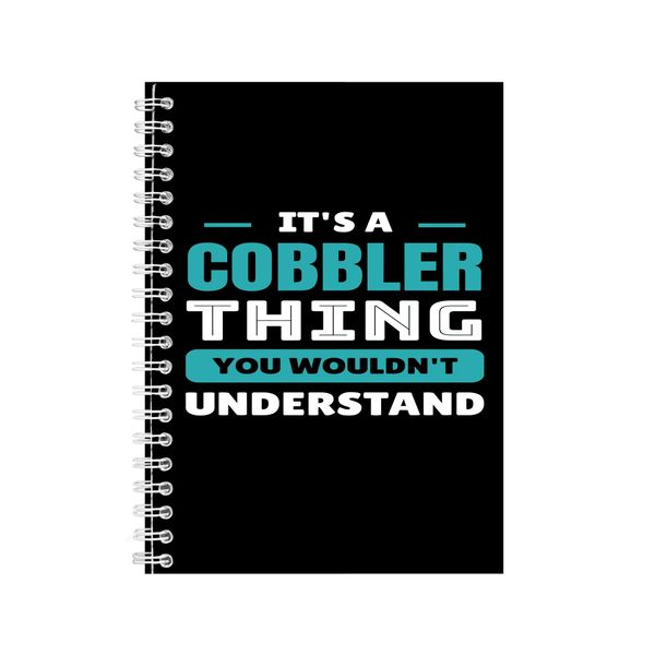 Cobbler A5 Notebook Spiral and Lined with Job Quote Graphic Notepad Gift250