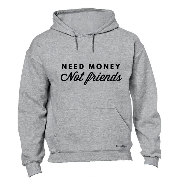 Need Money - Mens - Hoodie - Grey