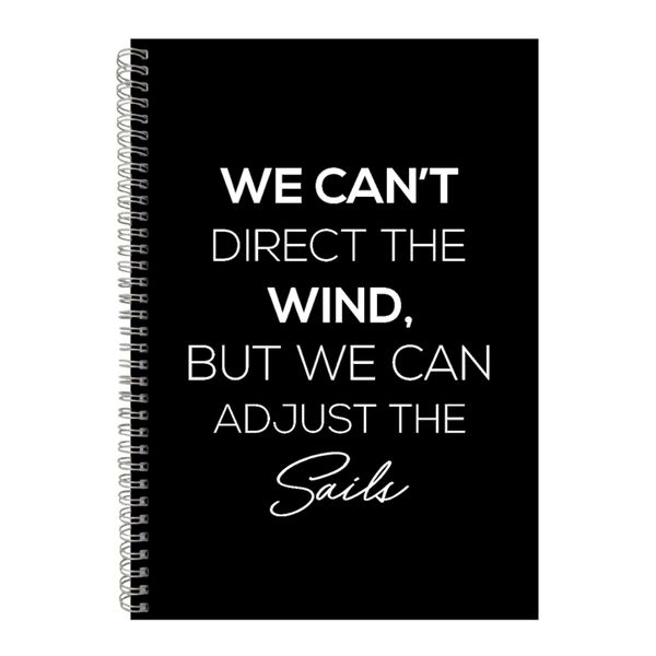 Sails A4 Notebook Spiral Lined Motivational Sayings Graphic Notepad Gift153