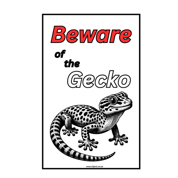 Beware of the Gecko Sign - 30cm x 20cm x 1mm Wide