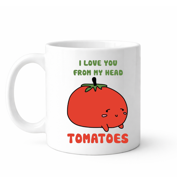I love u from ma head tomatoes - Valentines - Relationship mug