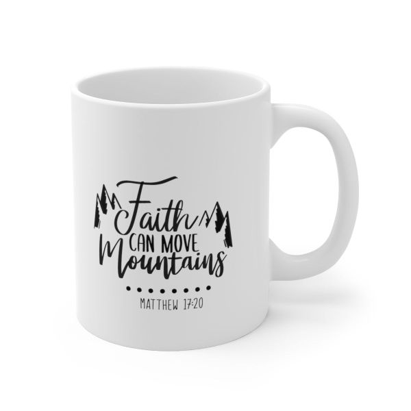 Matthew 17:20 Father's Day - Mother's Day-Valentines Mug