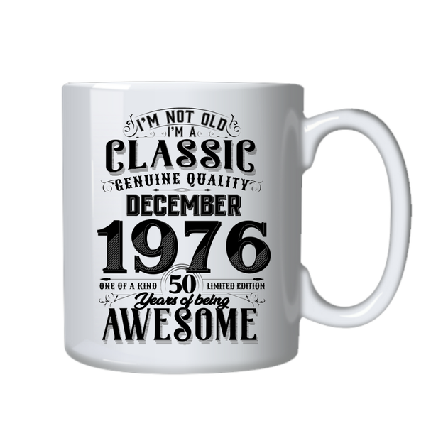 50 Years Old Born in December 1976 Birthday Gift Cup Mug