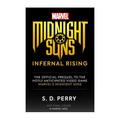 Marvel's Midnight Suns: Infernal Rising by S. D. Perry, Paperback