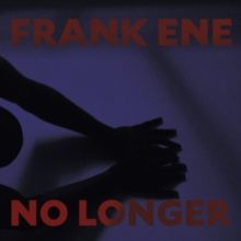 No Longer (Vinyl / 12" Album)