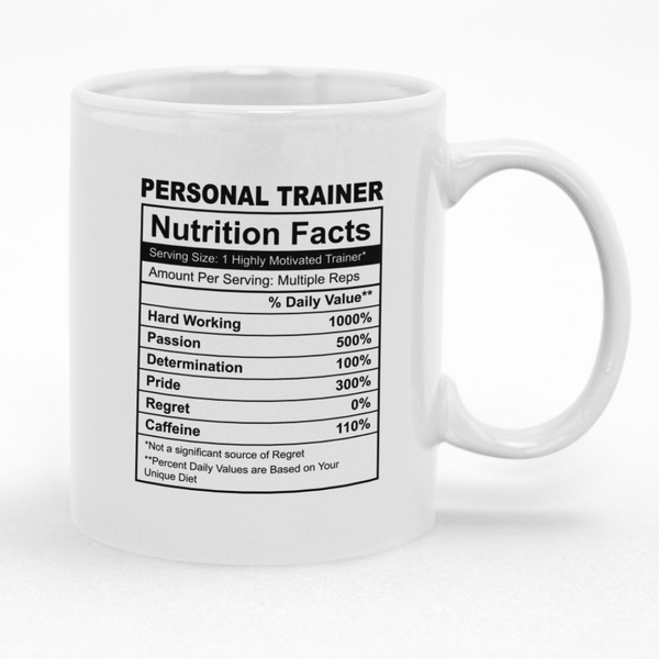 Personal Trainer Nutrition Facts Mug - Fun Gift Idea