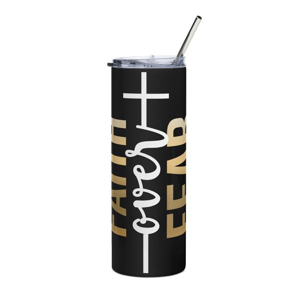 Imaging Architects Faith Over Fear Stainless Steel Tumbler